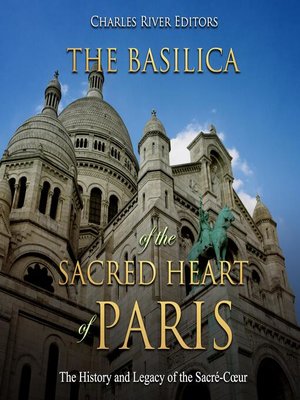cover image of The Basilica of the Sacréd Heart of Paris